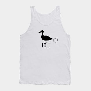 Foul Fowl Tank Top